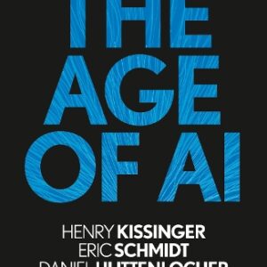 The Age of AI :"THE BOOK WE ALL NEED"